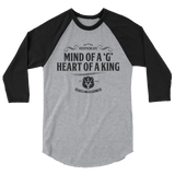 HM Mind of a G, Heart of a King 3/4 sleeve raglan shirt