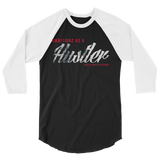 HM Ambitionz as a Hustler 3/4 sleeve raglan shirt
